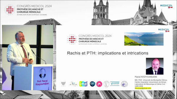 Spine and THA - implications and entanglements - Prof. Pascal Kouyoumdjian
